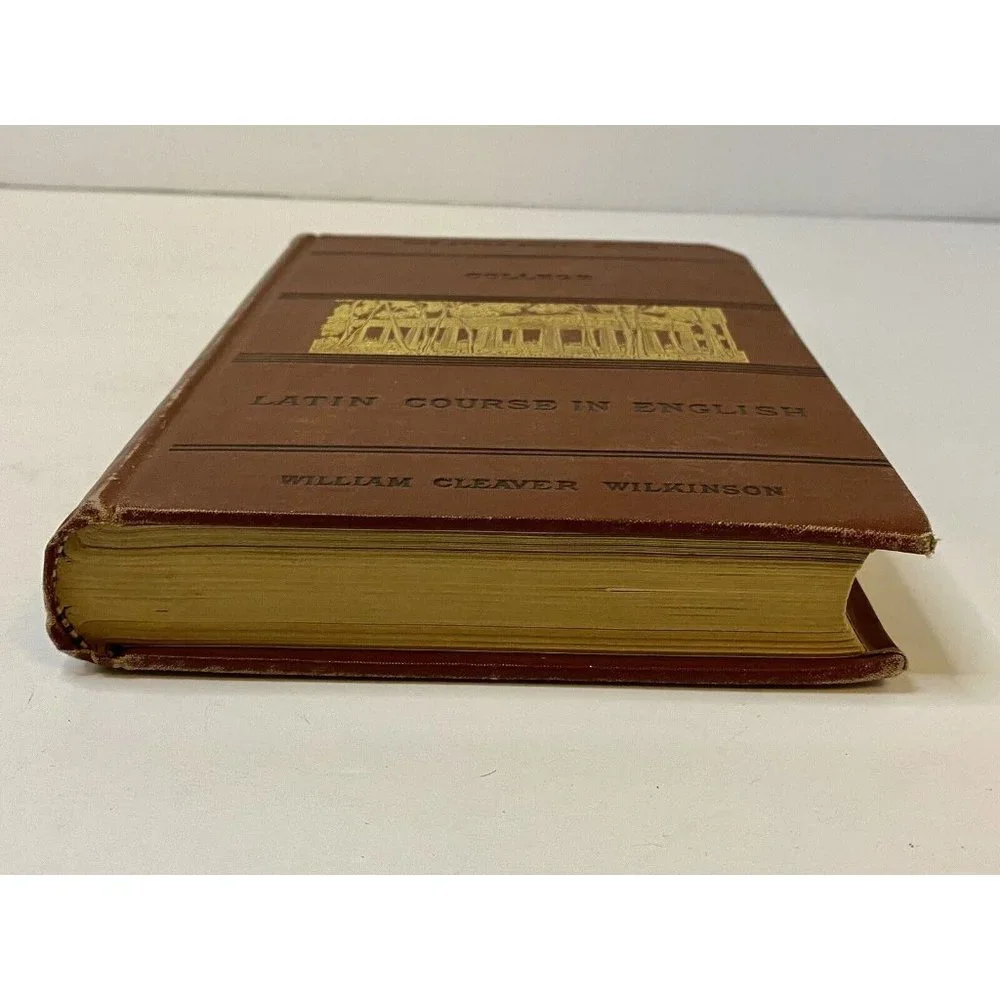 College Latin Course In English The After School Series HC Book‎ 1885 Wilkinson